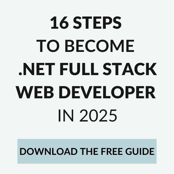 16 Steps to become .NET full stack developer in 2025 - download a free guide